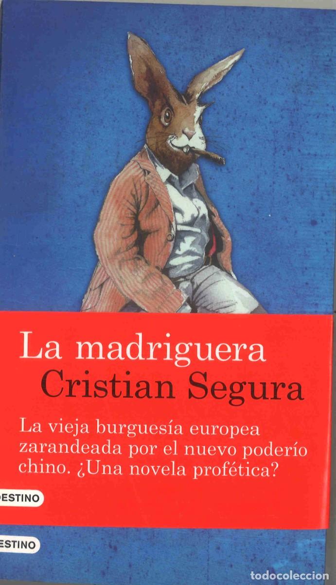 Libros de segunda mano: La madriguera. Christian Segura. 2011