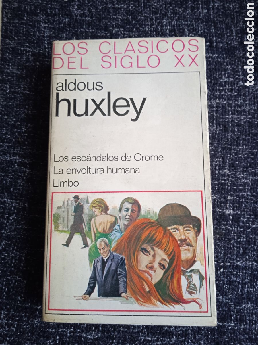 Libri di seconda mano: Los esc&aacute;ndalos de Crome - La envoltura humana - Limbo / Aldous Huxley