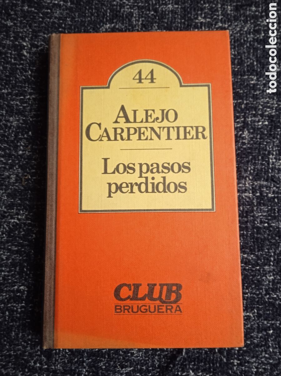 Libros de segunda mano: Los pasos perdidos / Alejo Carpentier