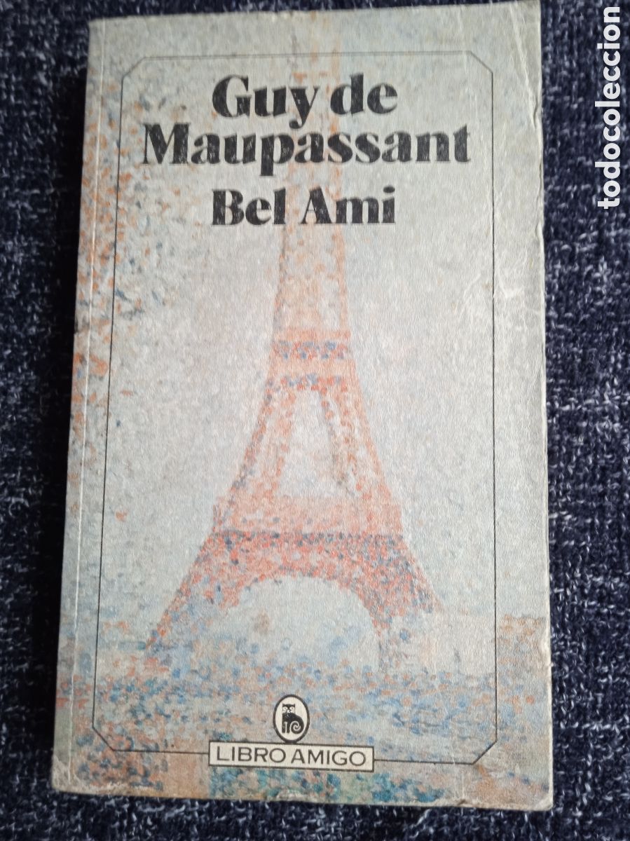 Libros de segunda mano: BEL AMI / GUY DE MAUPASSANT