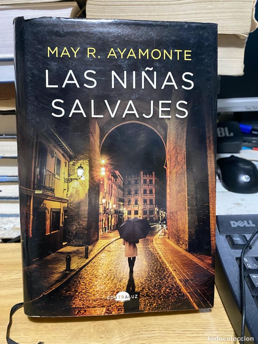 Libros de segunda mano: LAS NI&Ntilde;AS SALVAJES, MAY R. AYAMONTE