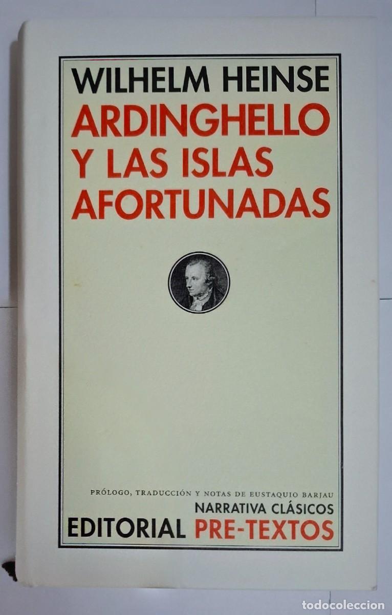 Libros de segunda mano: WILHELM HEINSE: ARDINGHELLO Y LAS ISLAS AFORTUNADAS