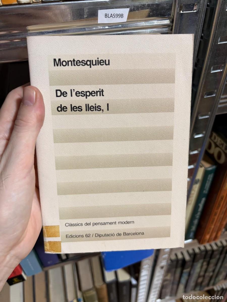 Libros de segunda mano: BLAS99B MONTESQUIEU, De l&rsquo;esperit de les lleis, I, Edicions 62 / Diputaci&oacute; de Barcelona