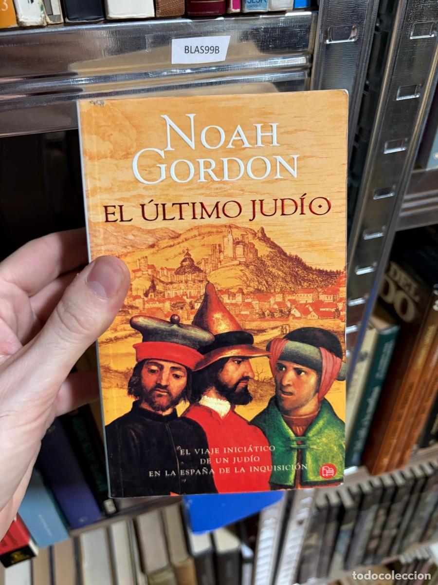 Libros de segunda mano: BLAS99B Noah Gordon, El &uacute;ltimo jud&iacute;o