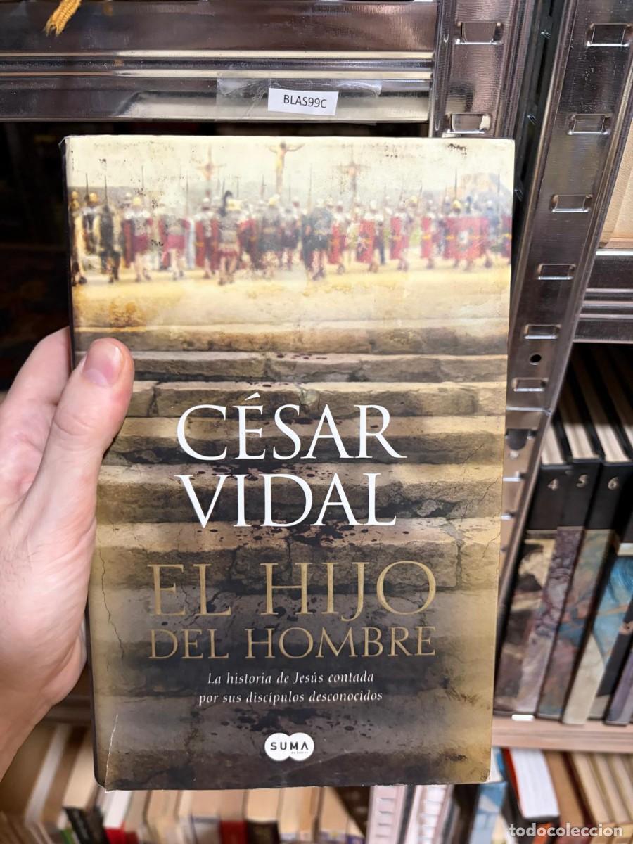Libros de segunda mano: BLAS99C C&Eacute;SAR VIDAL, El hijo del hombre, Suma