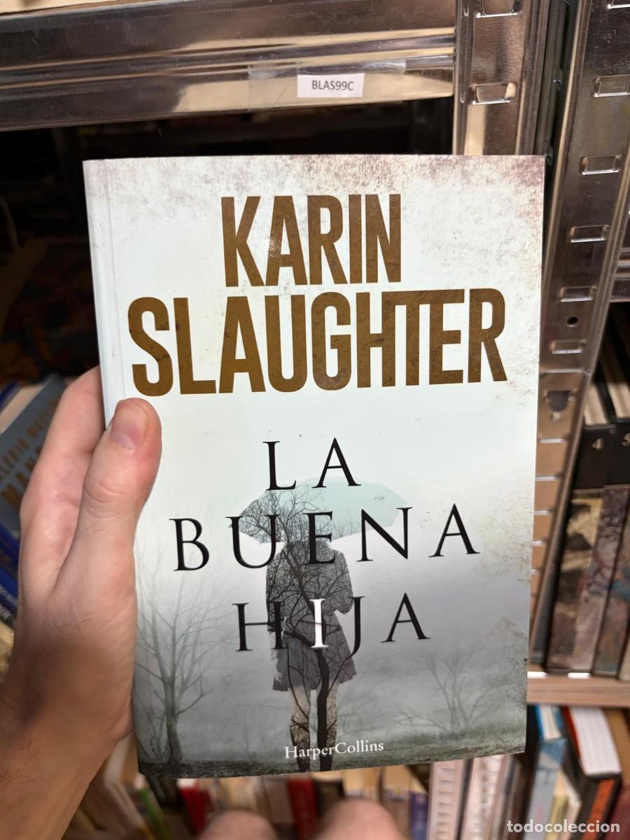Libros de segunda mano: BLAS99C Karin Slaughter, La buena hija, HarperCollins