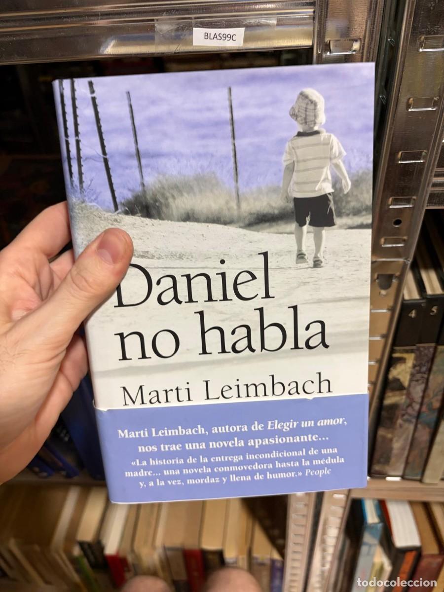 Libros de segunda mano: BLAS99C Marti Leimbach, Daniel no habla