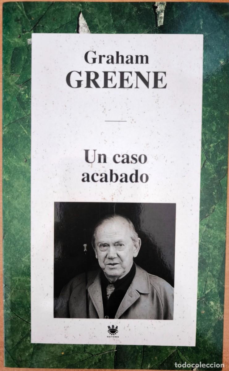 Libros de segunda mano: Un Caso Acabado, de Graham Greene