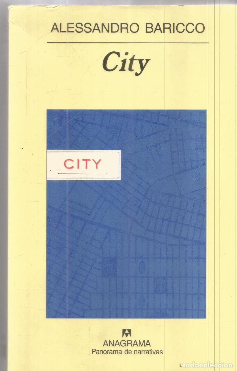 Livros em segunda m&atilde;o: ALESSANDRO BARICCO. CITY. ANAGRAMA. PRIMERA EDICION