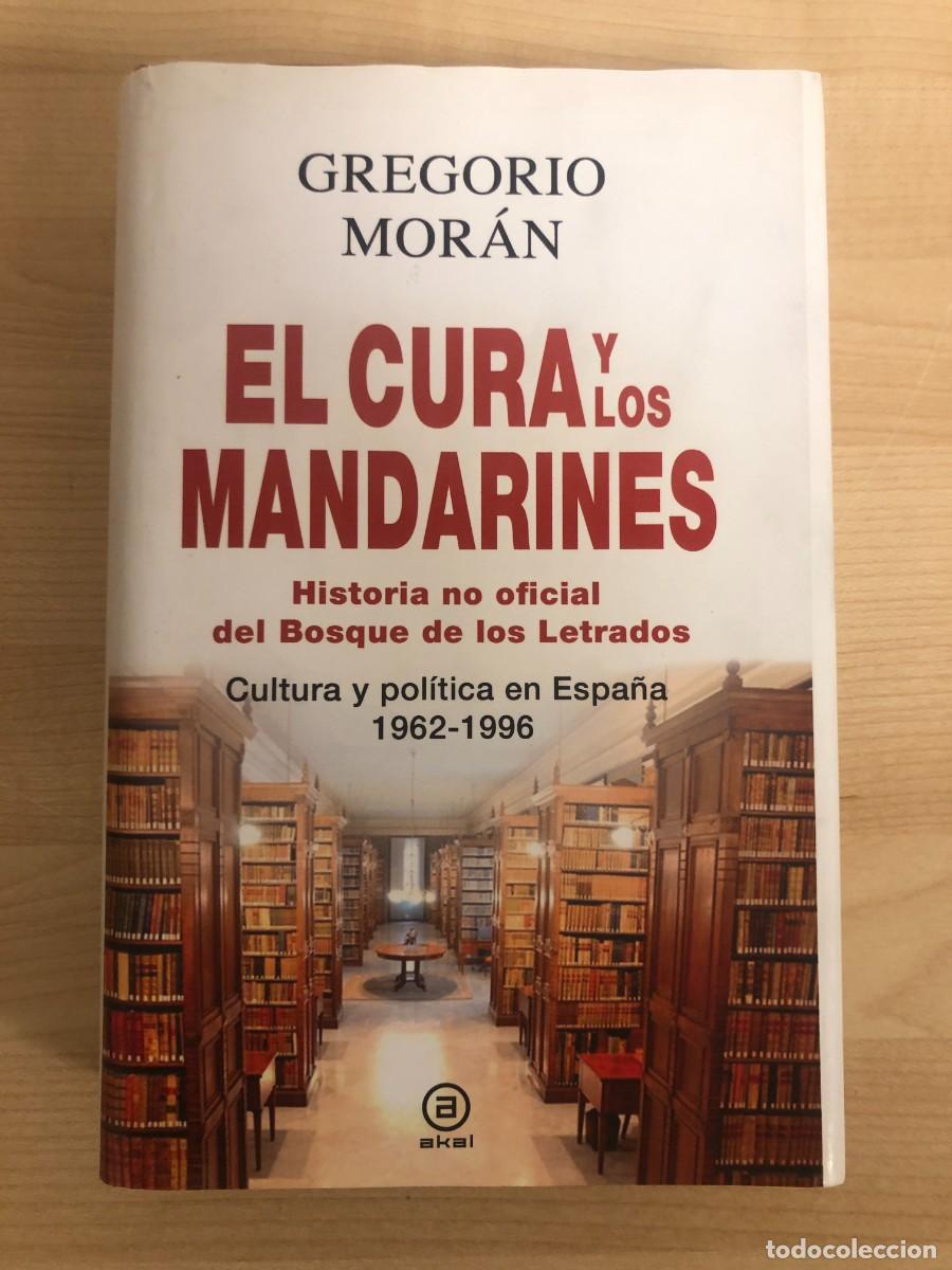 Libros de segunda mano: El Cura y Los Mandarines Gregorio Moran Ediciones Akal Primera Edicion 2014