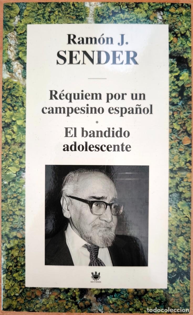 Libros de segunda mano: R&eacute;quiem por Un Campesino Espa&ntilde;ol / El Bandido Adolescente, de Ram&oacute;n J. Sender
