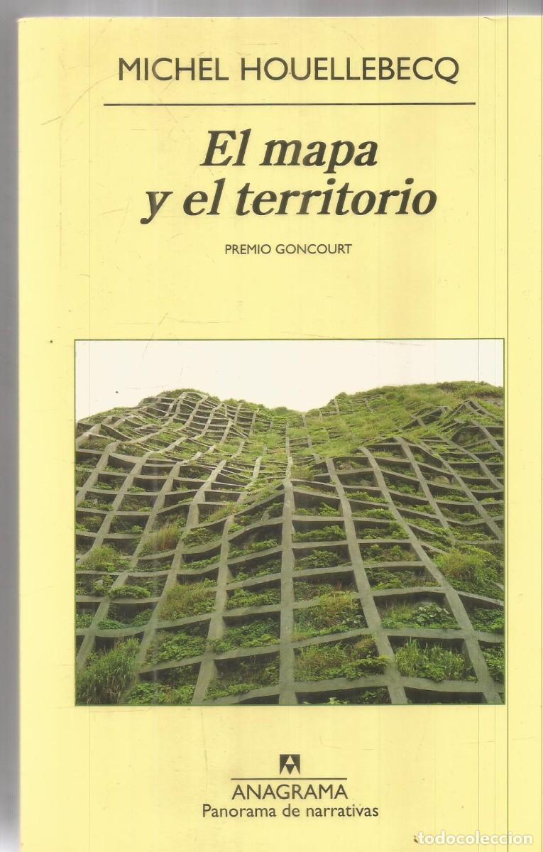 Libros de segunda mano: MICHEL HOUELLEBECQ. EL MAPA Y EL TERRITORIO. ANAGRAMA PRIMERA EDICION