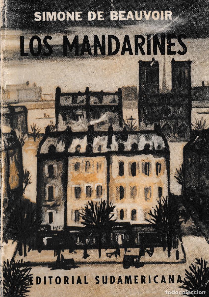 Libros de segunda mano: LOS MANDARINES, SIMONE DE BEAUVOIR, ED. SUDAMERICANA, 1958