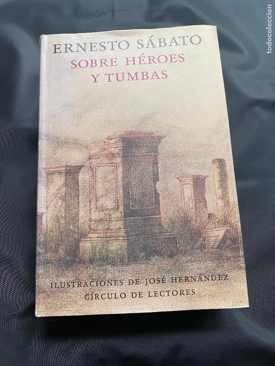 Libros de segunda mano: SOBRE HEROES Y TUMBAS. ERNESTO SABATO. ilustrado
