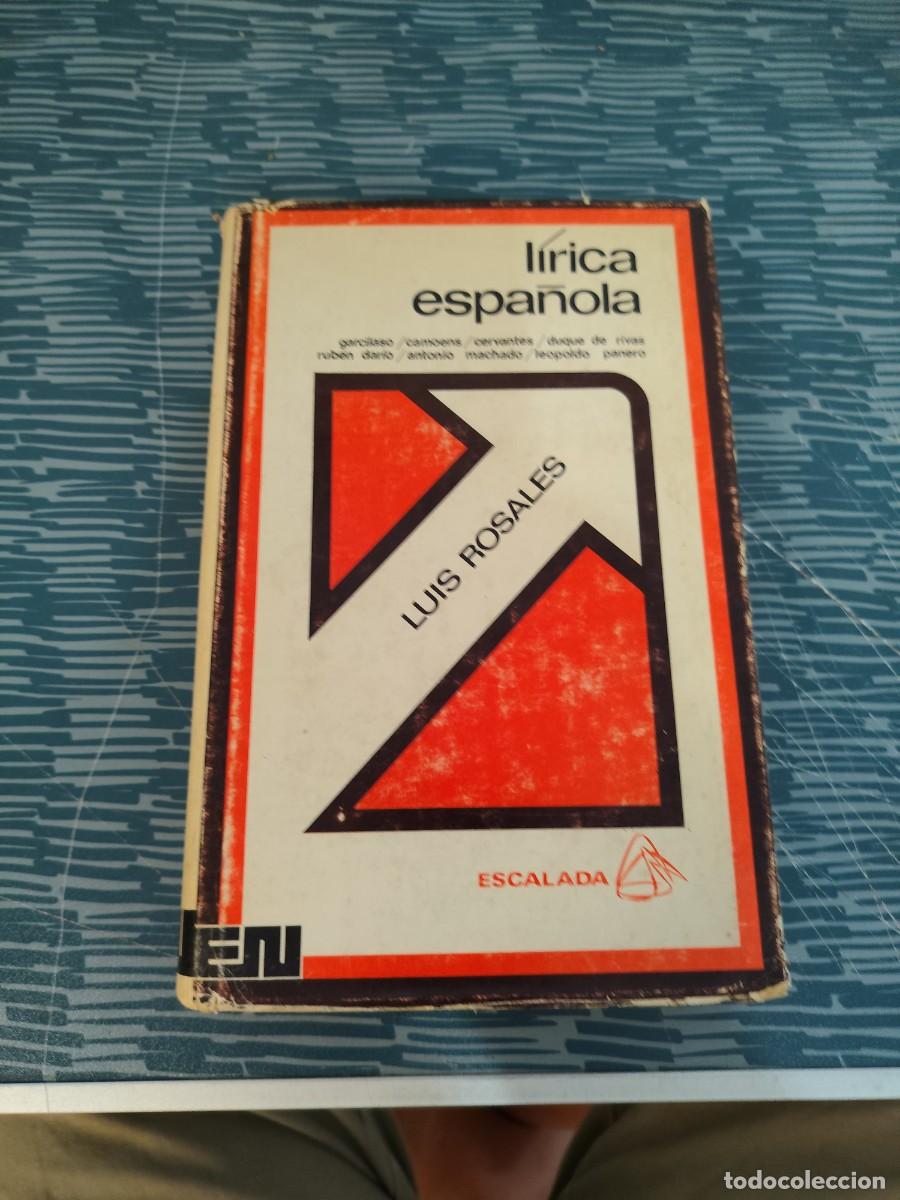 Libros de segunda mano: L&Iacute;RICA ESPA&Ntilde;OLA,LUIS ROSALES, EDITORA NACIONAL,1972,433 P&Aacute;GINAS.