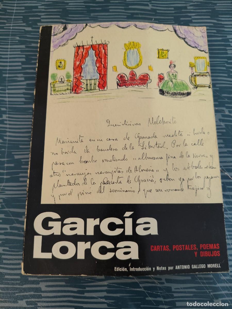 Libros de segunda mano: GARC&Iacute;A LORCA,CARTAS, POSTALES,POEMAS Y DIBUJOS, ANTONIO GALLEGO MORELL,1968,VER FOTOS.