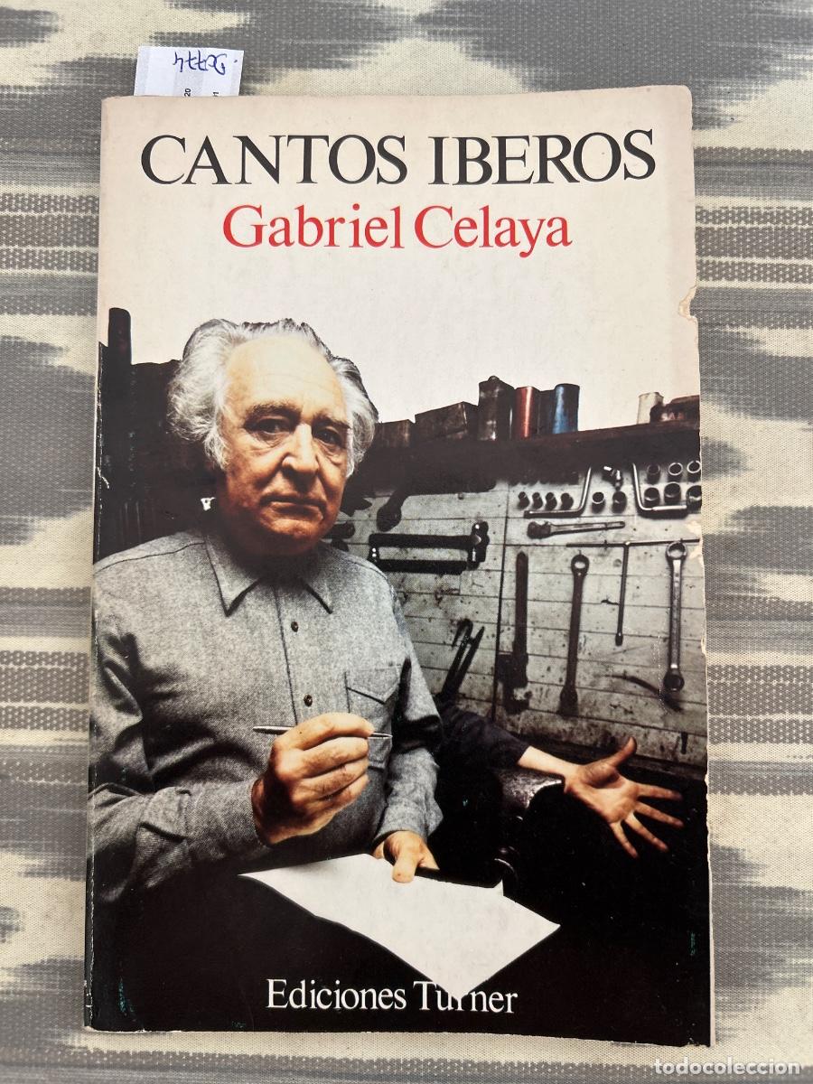 Libros de segunda mano: CANTOS IBEROS, GABRIEL CELAYA, DEDICADO