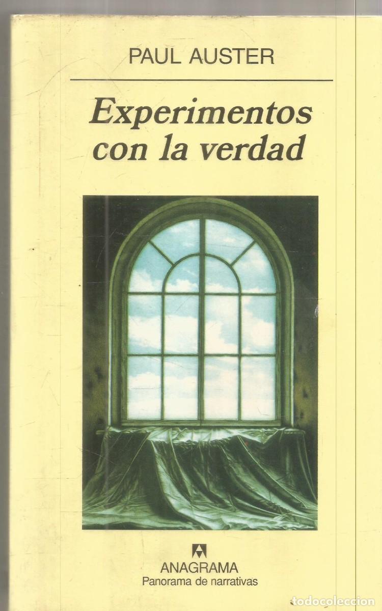 Libros de segunda mano: PAUL AUSTER. EXPERIMENTOS CON LA VERDAD. ANAGRAMA. PRIMERA EDICION