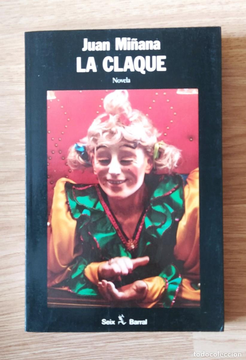 Libros de segunda mano: La claque, de Juan Mi&ntilde;ana