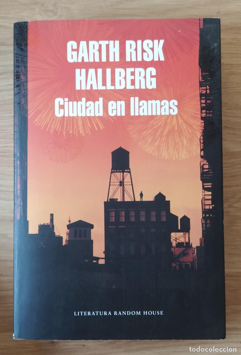 Libros de segunda mano: Ciudad en llamas, de Garth Risk Hallberg