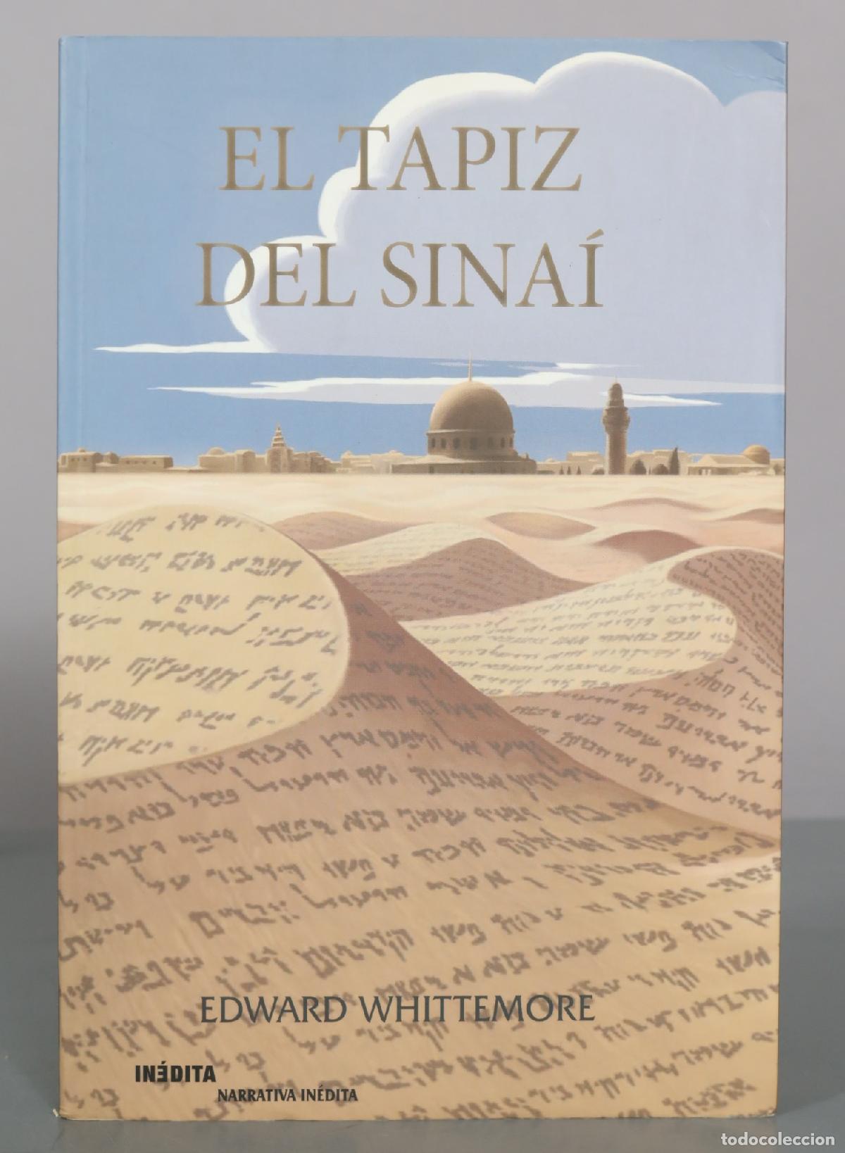 Libros de segunda mano: El tapiz del Sina&iacute; - Edward Whittemore - In&eacute;dita Editores