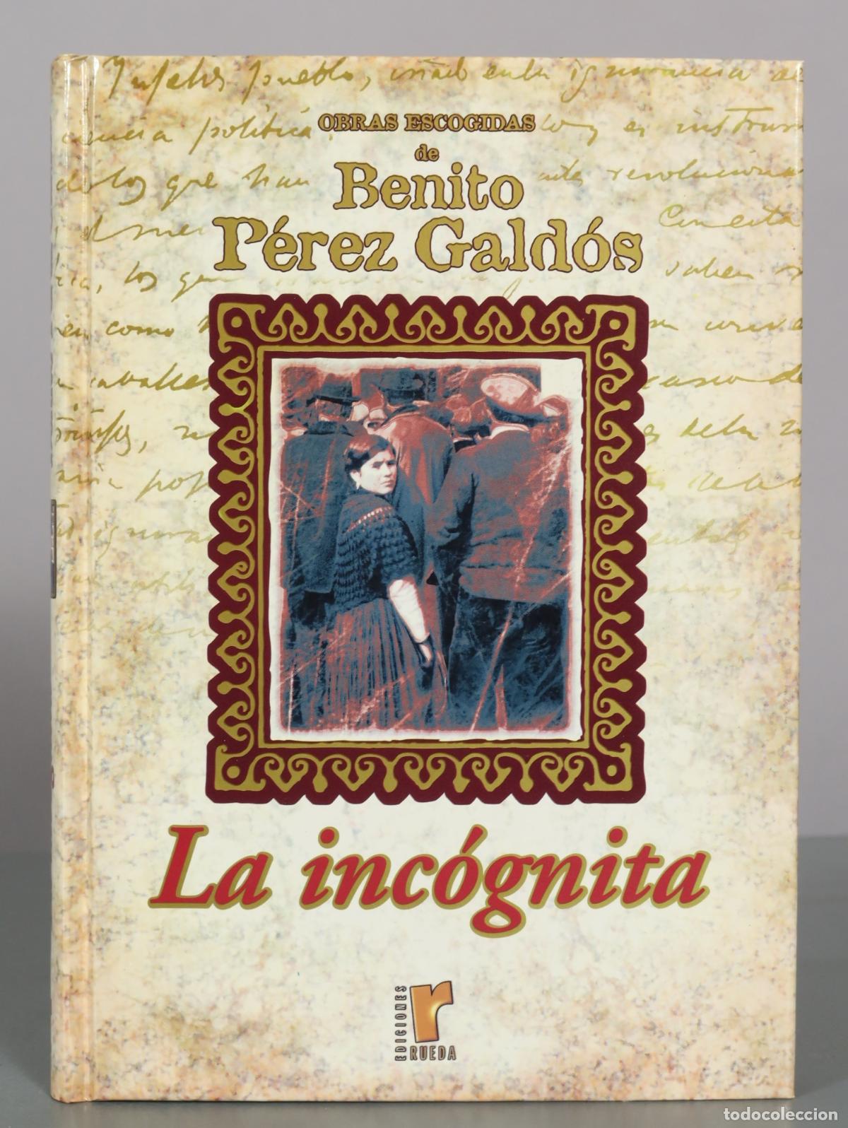 Libros de segunda mano: Obras escogidas de Benito P&eacute;rez Gald&oacute;s: La inc&oacute;gnita - Ediciones Rueda