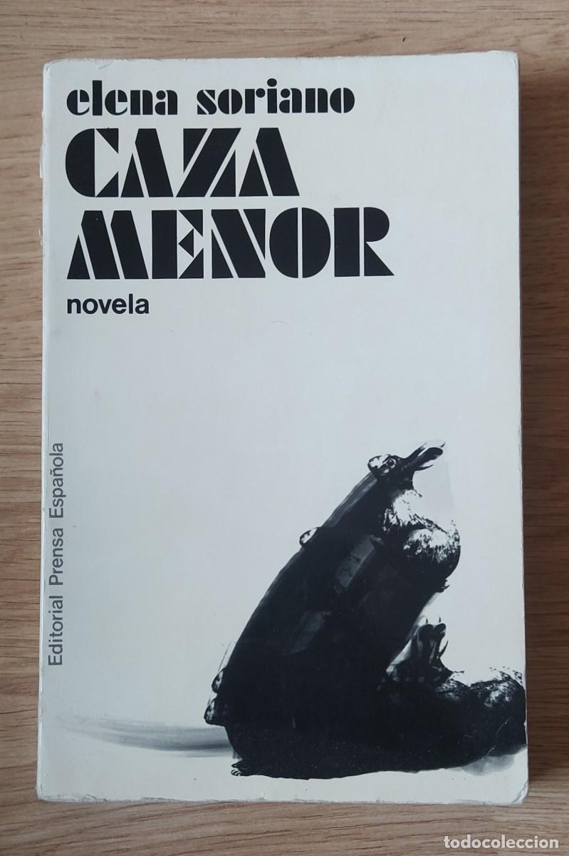 Libros de segunda mano: Caza menor, de Elena Soriano (firmado por la autora)