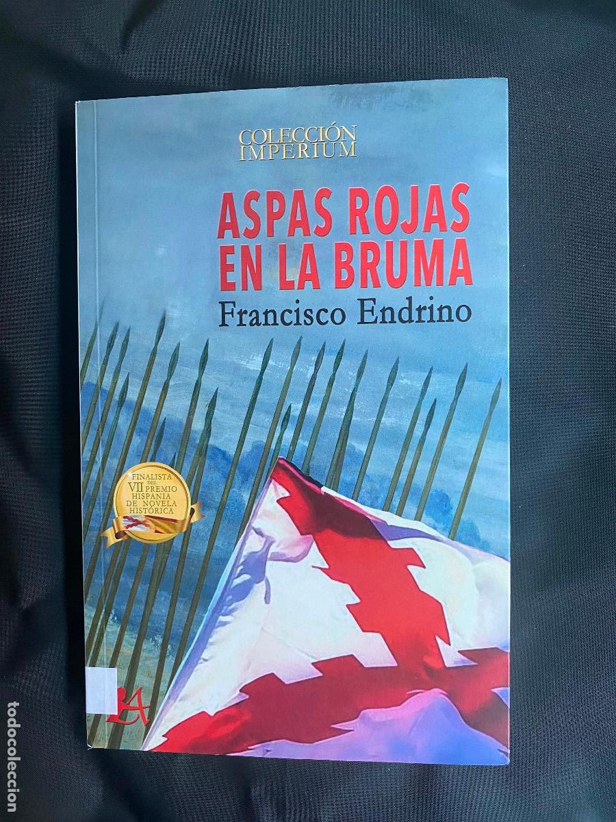 Libros de segunda mano: ASPAS ROJAS EN LA BRUMA. Francisco Endrino