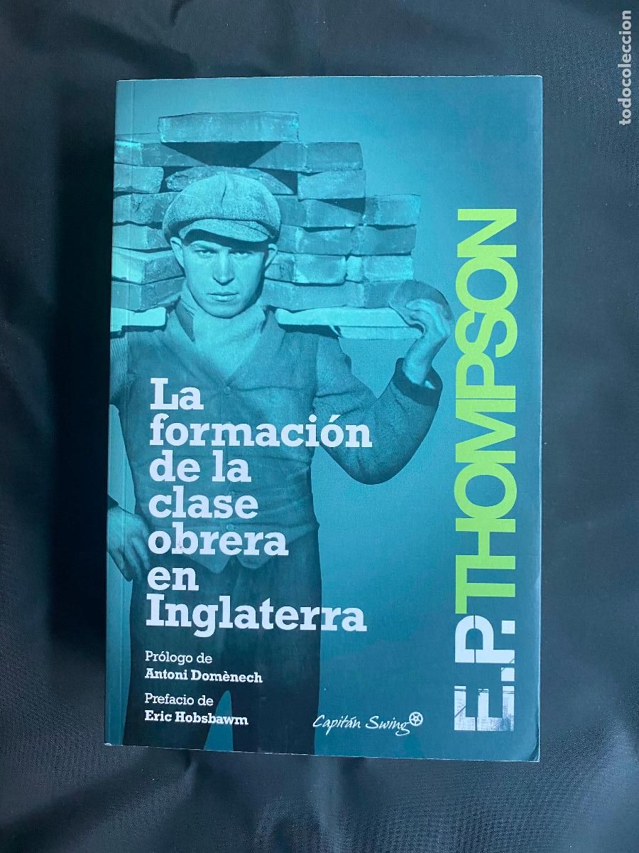 Libros de segunda mano: La formaci&oacute;n de la clase obrera en Inglaterra. E. P. Thompson