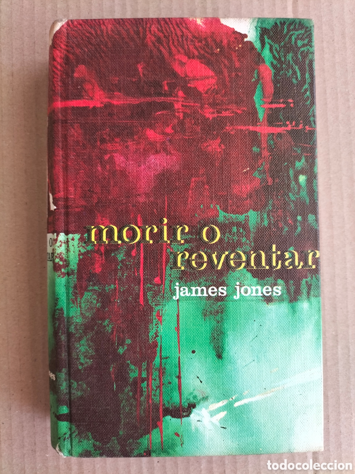 Libros de segunda mano: Morir o reventar. James Jones. C&iacute;rculo de lectores. Libro
