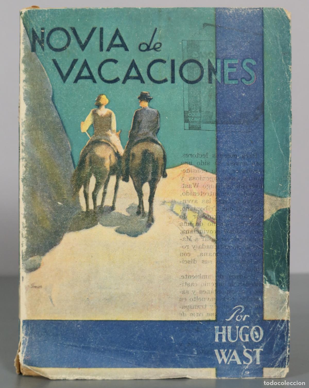 Libros de segunda mano: Novia de vacaciones - Hugo Wast