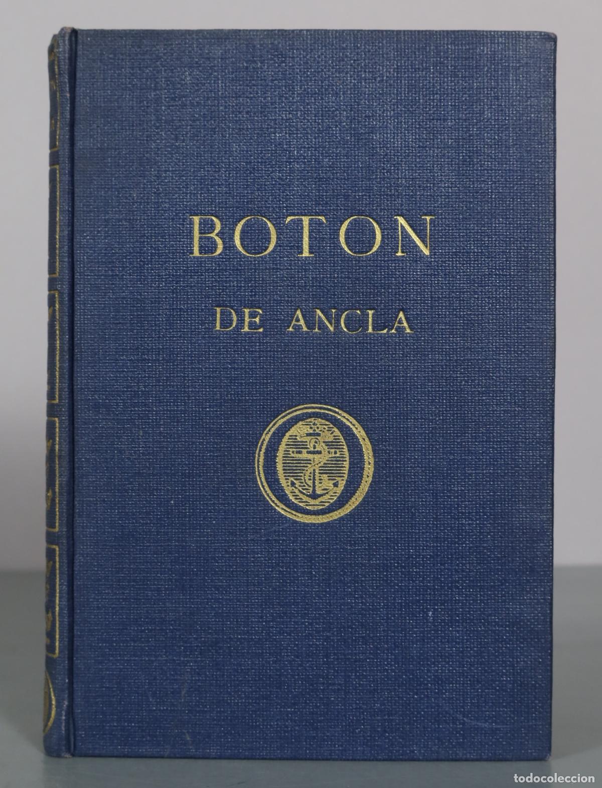 Libros de segunda mano: Bot&oacute;n de ancla - Jos&eacute; Luis de Azc&aacute;rraga - Editorial Nebrija