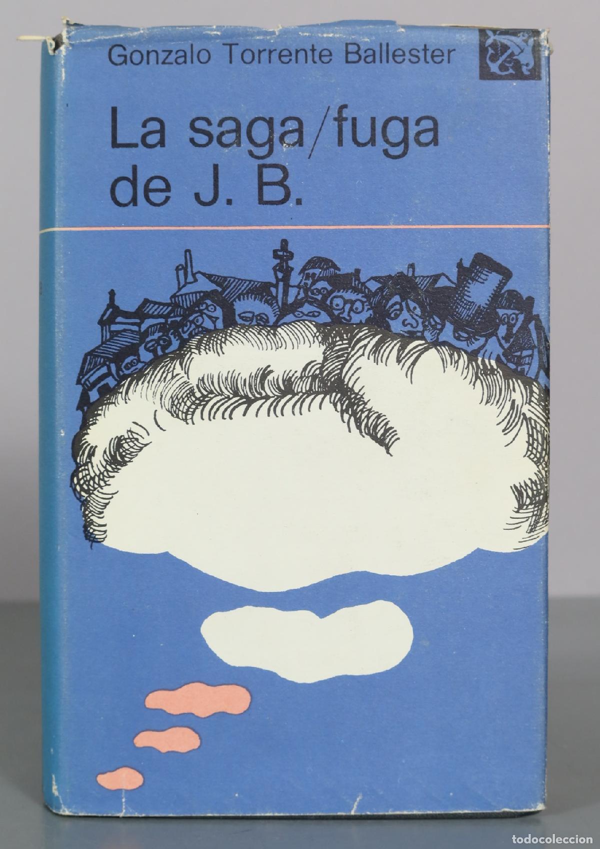 Livres d'occasion: La saga/fuga de J. B. - Gonzalo Torrente Ballester - Ediciones Destino
