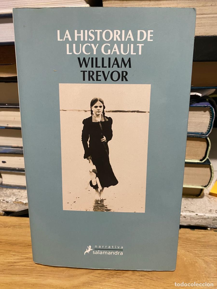 Libros de segunda mano: LA HISTORIA DE LUCY GAULT, WILLIAM TREVOR, EDT. SALAMANDRA