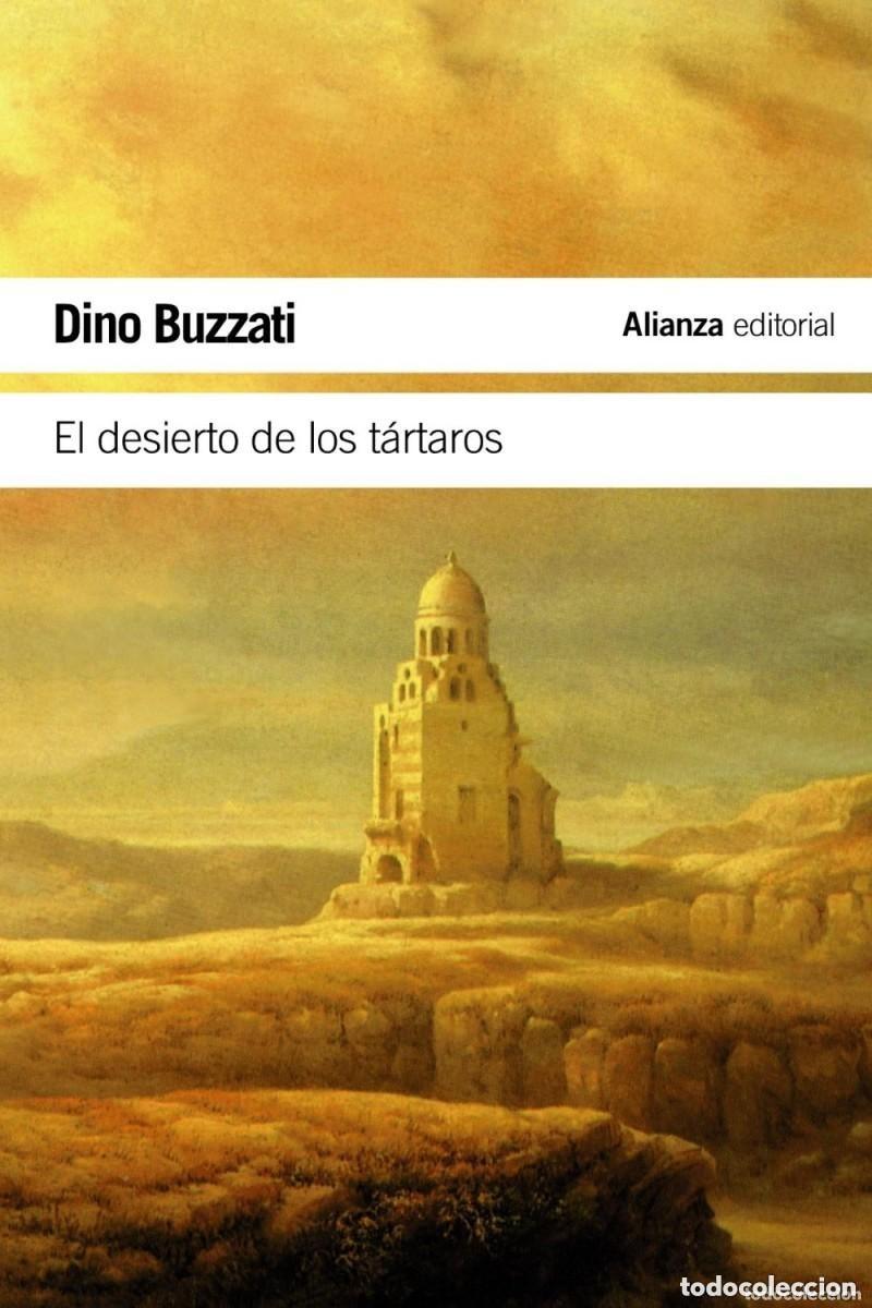 Libros de segunda mano: Dino Buzzati - El desierto de los t&aacute;rtaros Libro de bolsillo Alianza Ed. 3&ordf; ed. 2012