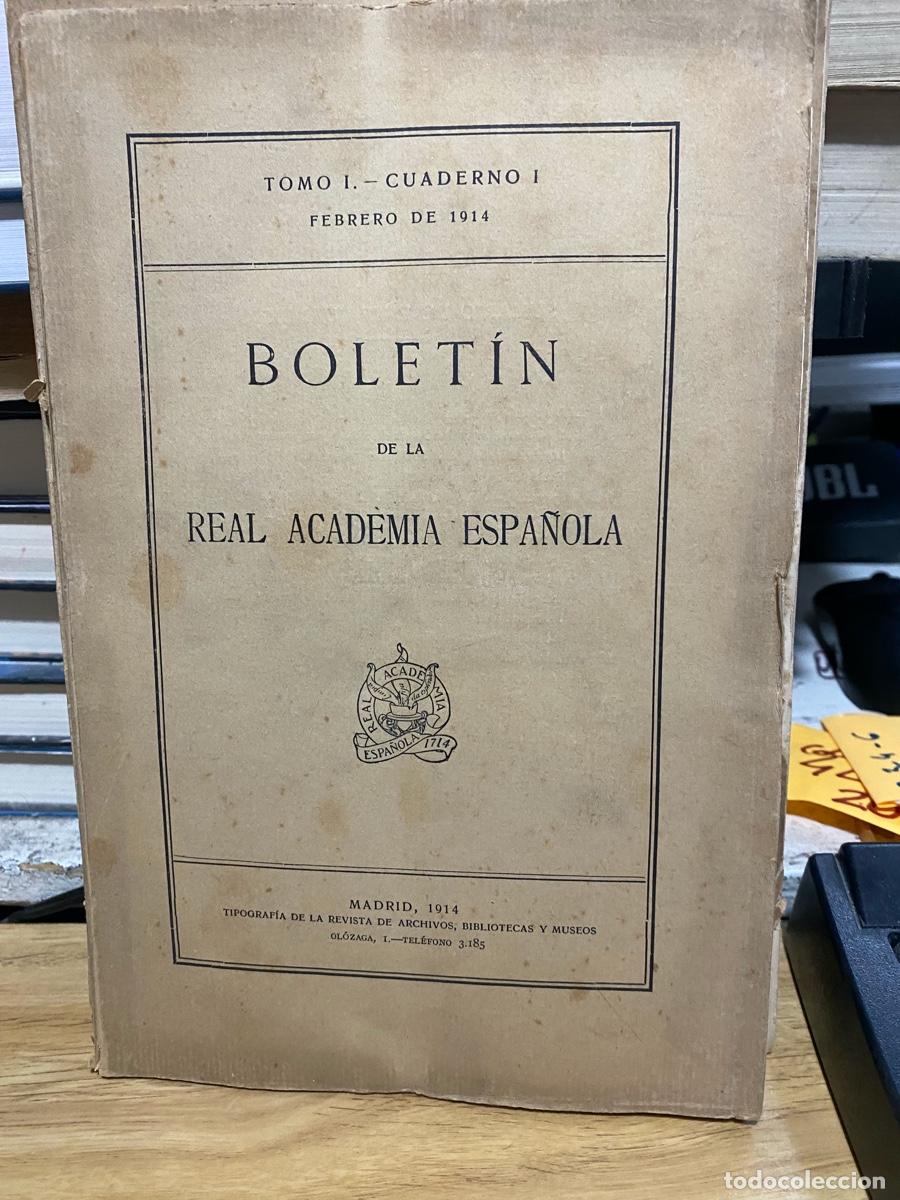 Libros de segunda mano: BOLETIN REAL ACADEMIA ESPA&Ntilde;OLA, TOMO I CUADERNO I, MADRID 1914