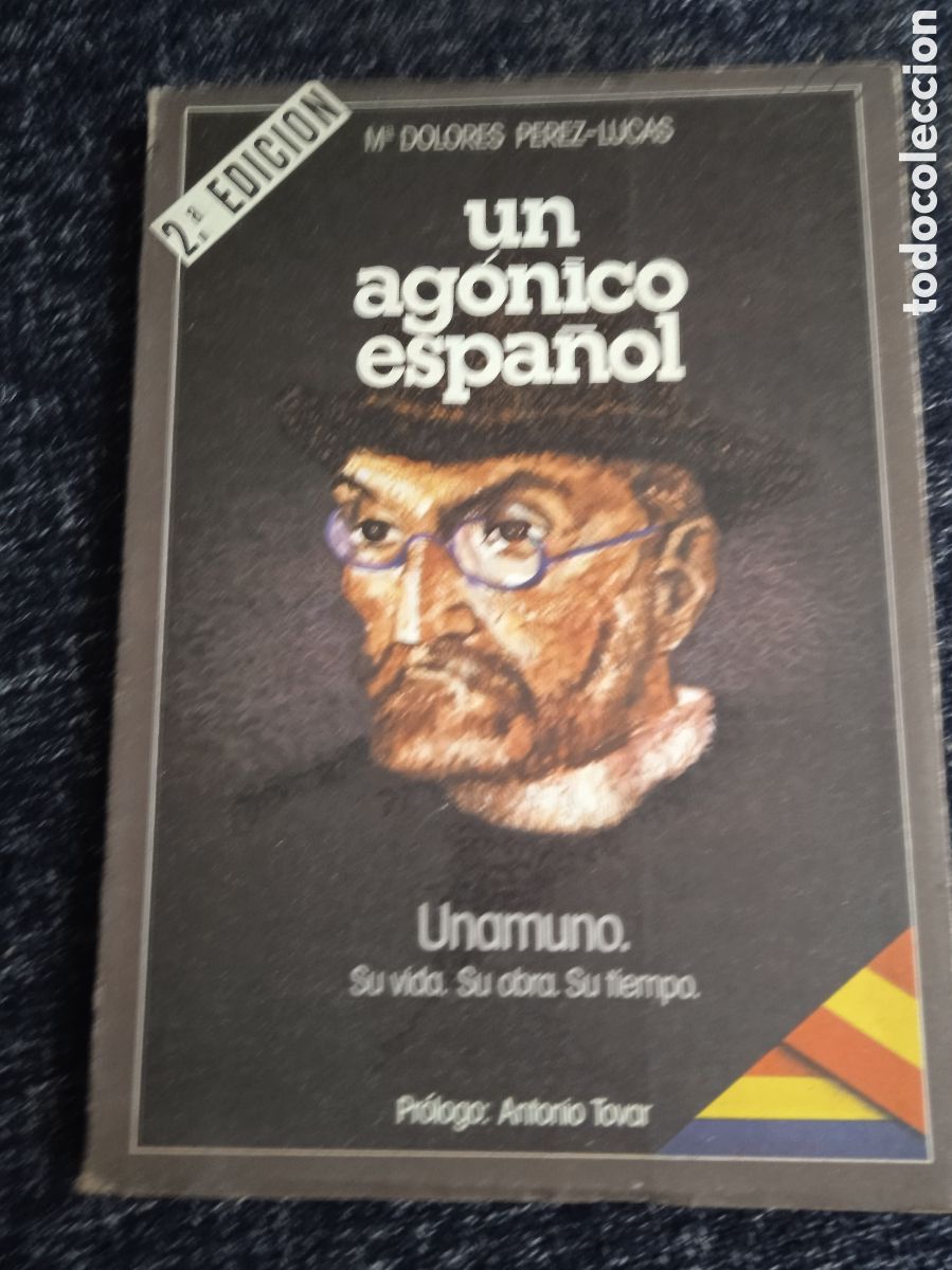 Libri di seconda mano: Un ag&oacute;nico espa&ntilde;ol: Unamuno, su vida, su obra, su tiempo - VARIOS AUTORES