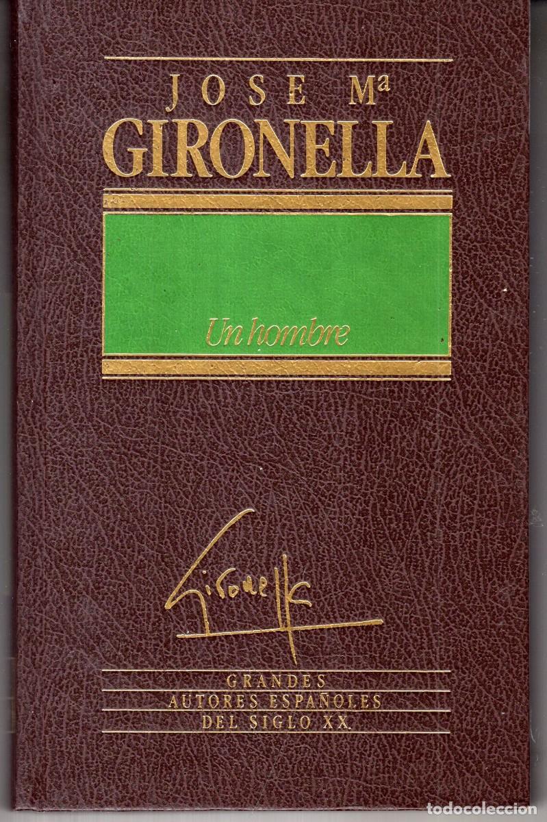 Libros de segunda mano: UN HOMBRE (JOSE M&ordf; GIRONELLA) ED. ORBIS - CARTONE - BUEN ESTADO - OFI15J