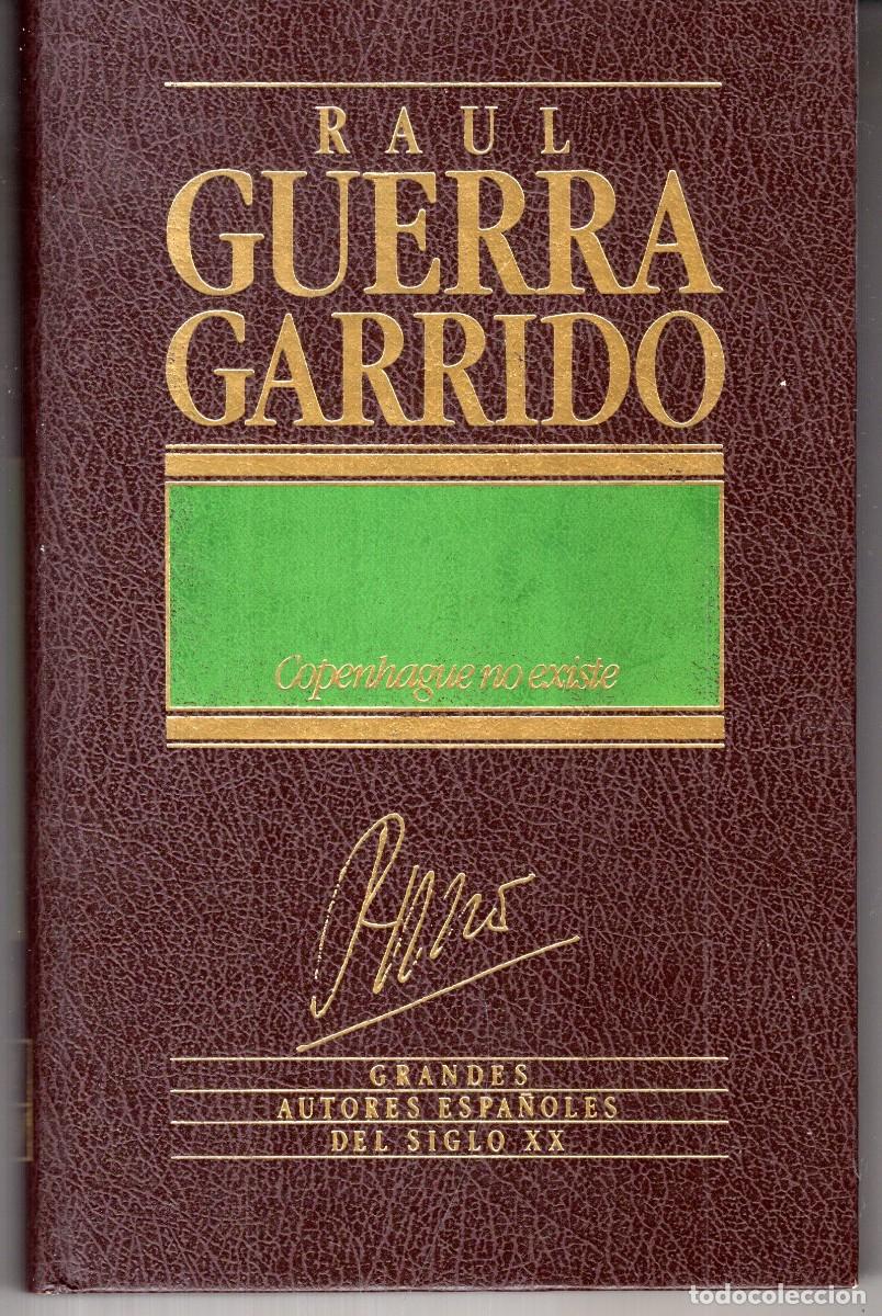 Libros de segunda mano: COPENHAGUE NO EXISTE (RAUL GUERRA GARRIDO) ED. ORBIS - CARTONE - BUEN ESTADO - OFI15J