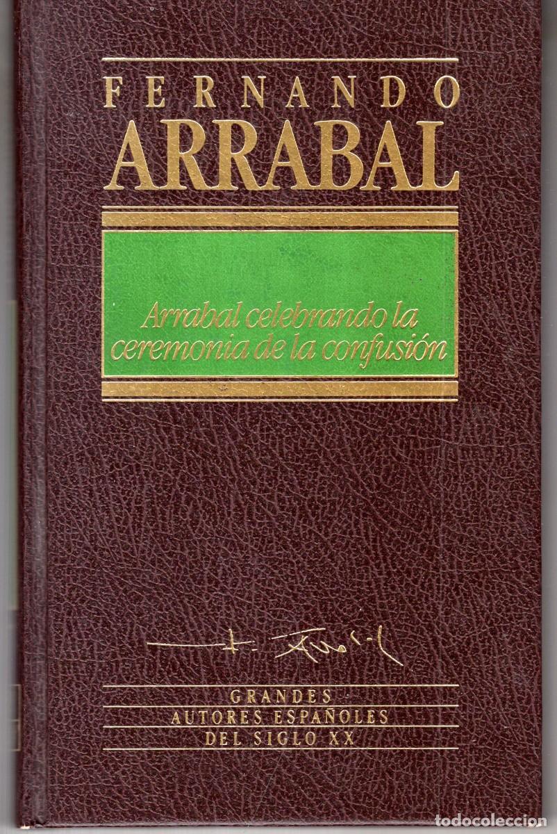 Libros de segunda mano: ARRABAL CELEBRANDO LA CEREMONIA DE LA CONFUSION (FERNANDO ARRABAL) ORBIS CARTONE BUEN ESTADO OFI15J