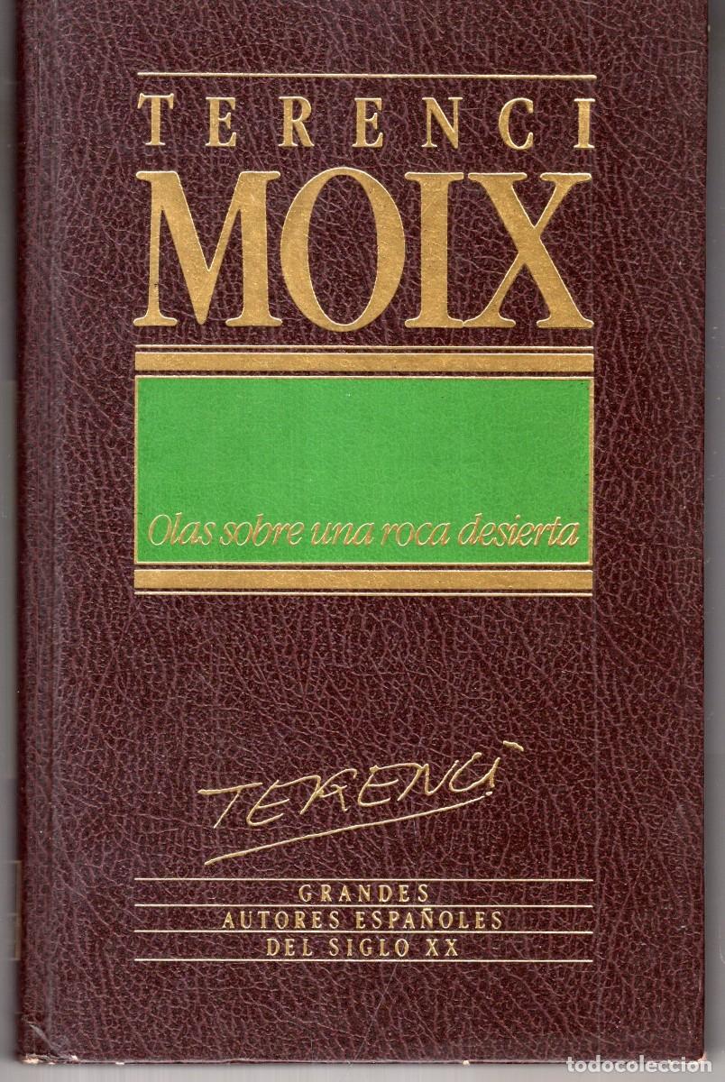 Libros de segunda mano: OLAS SOBRE UNA ROCA DESIERTA (TERENCI MOIX) ED. ORBIS - CARTONE - BUEN ESTADO - OFI15J