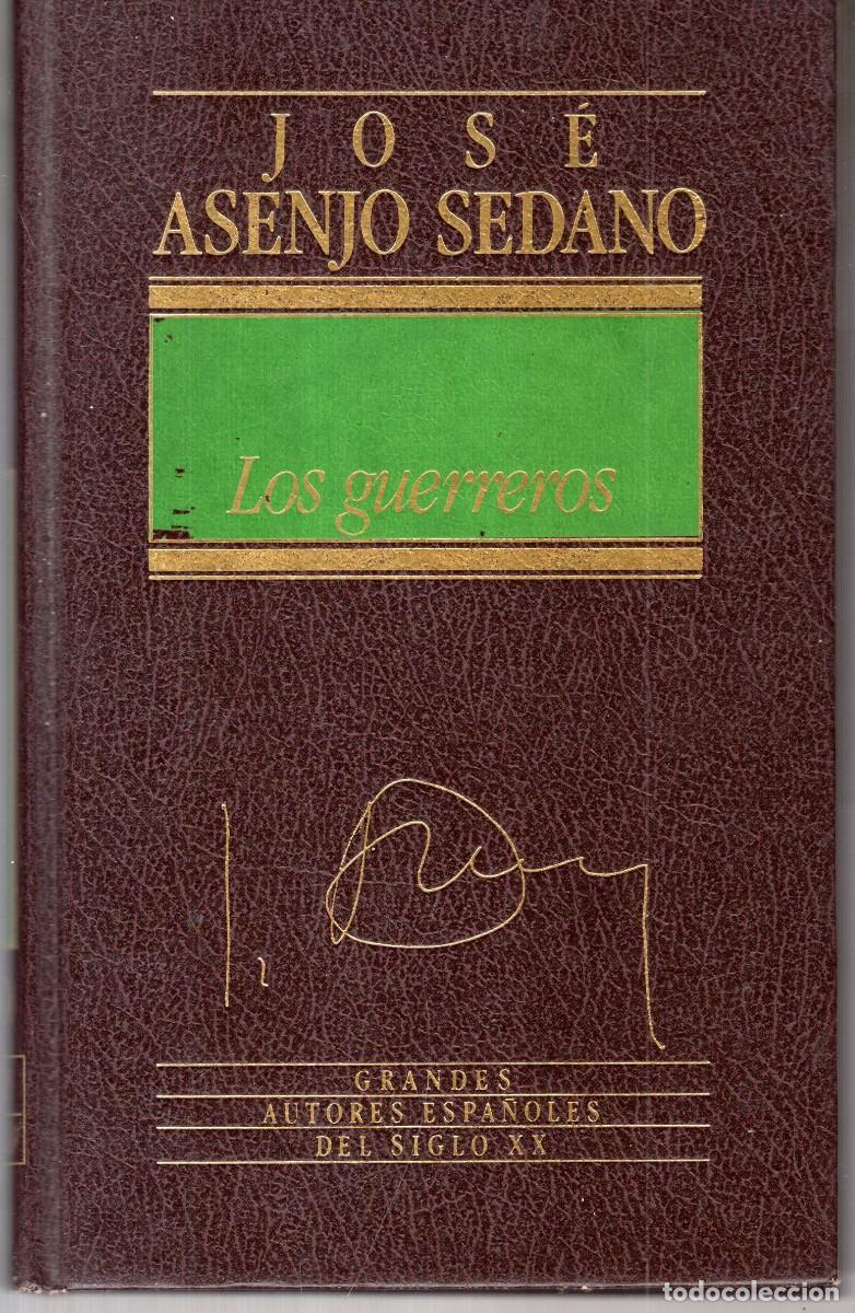Libros de segunda mano: LOS GUERREROS (JOSE ASENJO SEDANO) ED. ORBIS - CARTONE - BUEN ESTADO - OFI15J