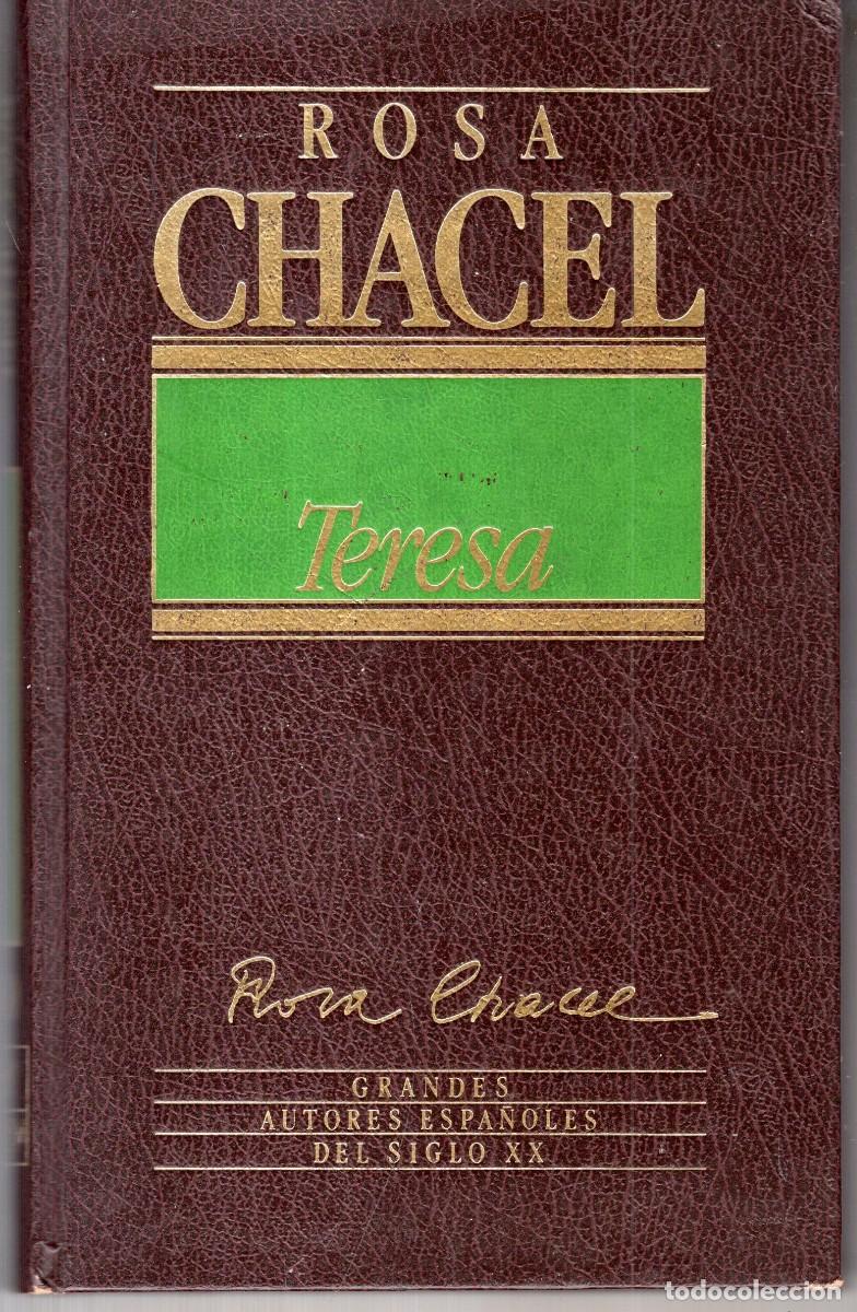 Libros de segunda mano: TERESA (ROSA CHACEL) ED. ORBIS - CARTONE - BUEN ESTADO - OFI15J