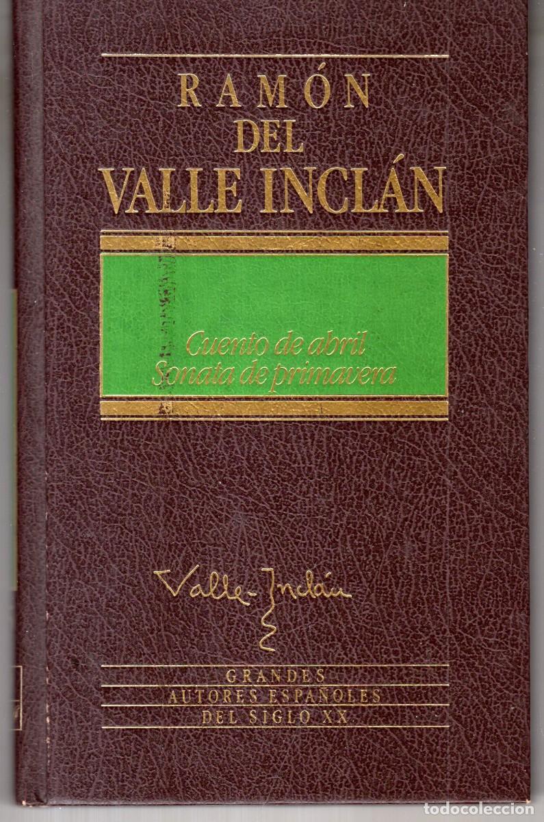Libros de segunda mano: CUENTO DE ABRIL / SONATA DE PRIMAVERA (RAMON DEL VALLE INCLAN) ED. ORBIS CARTONE BUEN ESTADO OFI15J