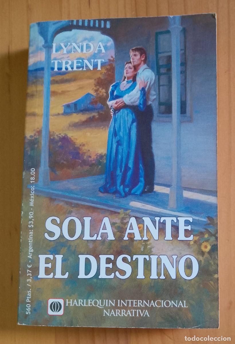 Libros de segunda mano: SOLA ANTE EL DESTINO - LYNDA TRENT