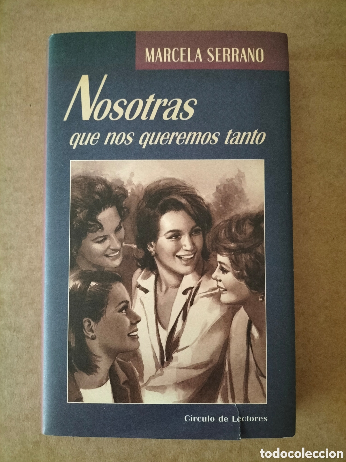 Libros de segunda mano: Nosotras que nos queremos tanto. Marcela Serrano. Txalaparta C&iacute;rculo de lectores, 1998. Libro