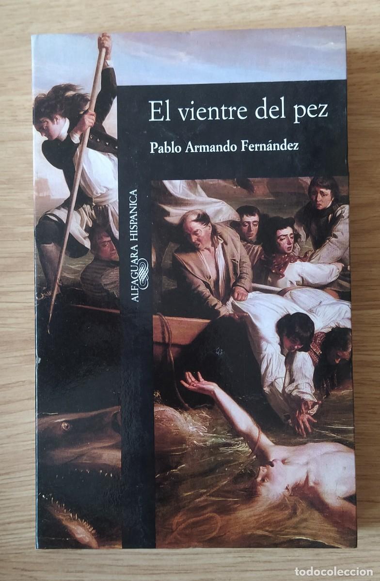 Libros de segunda mano: El vientre del pez, de Pablo Armando Fern&aacute;ndez
