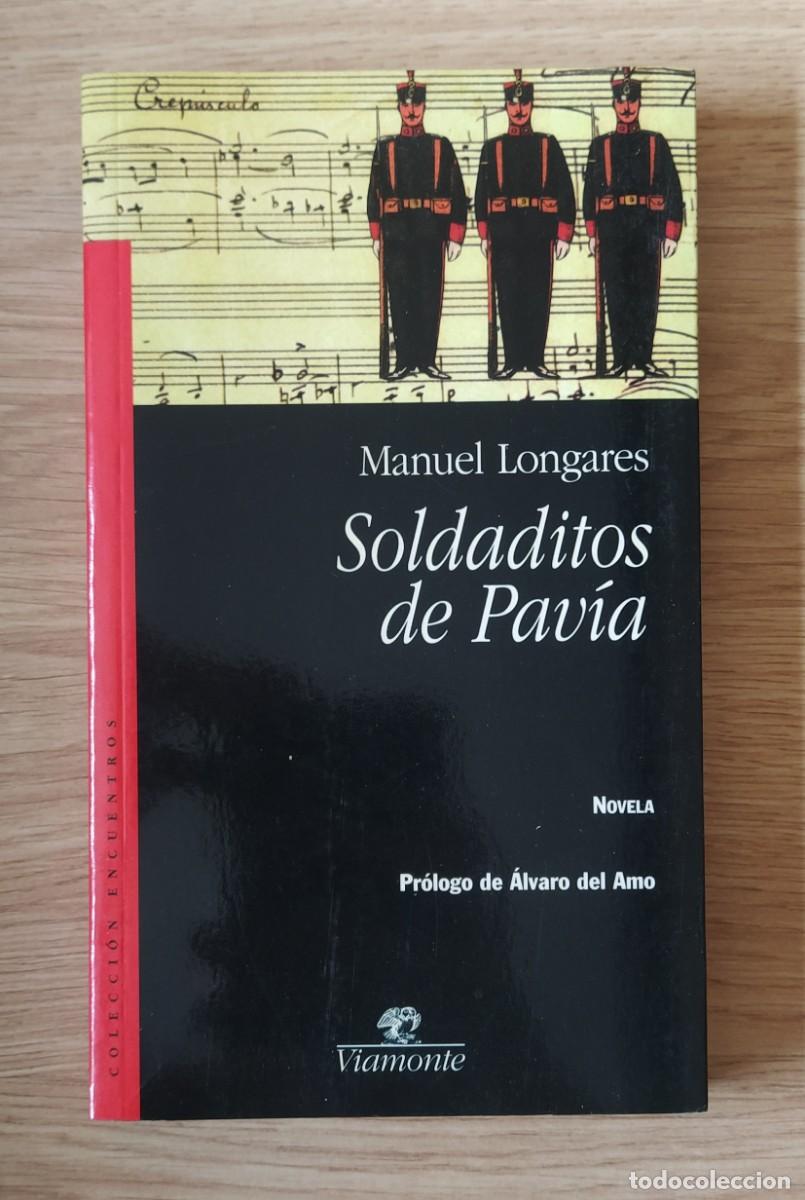 Libros de segunda mano: Soldaditos de Pav&iacute;a, de Manuel Longares