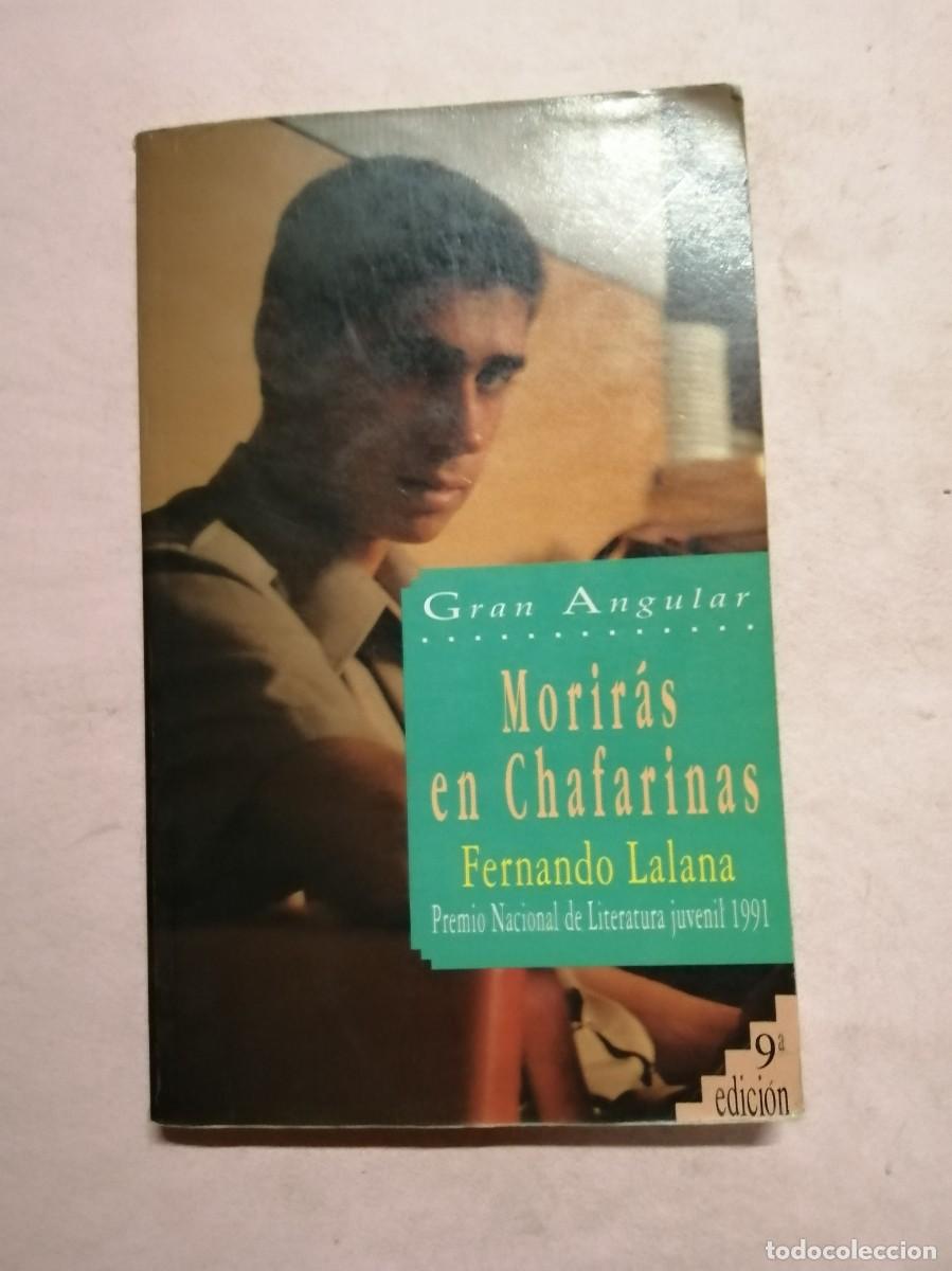Libros de segunda mano: MORIRAS EN CHAFARINAS (FERNANDO LALANA)
