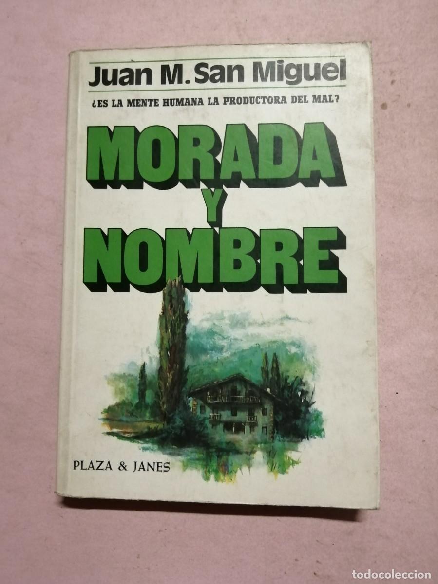 Libros de segunda mano: MORADA Y NOMBRE (JUAN M. SAN MIGUEL)